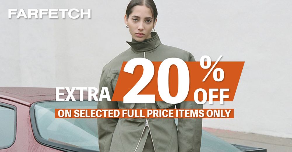 FARFETCH  NEW SEASON STYLES | Goxip