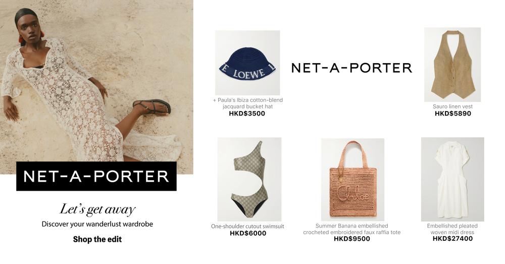 NET-A-PORTER: Let’s get away | Goxip